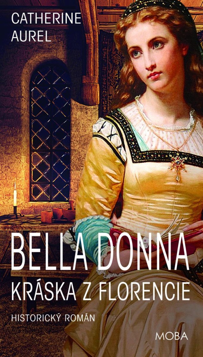 Levně Bella Donna – Kráska z Florencie - Catherine Aurel