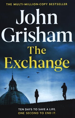 Levně The Exchange: After The Firm - John Grisham