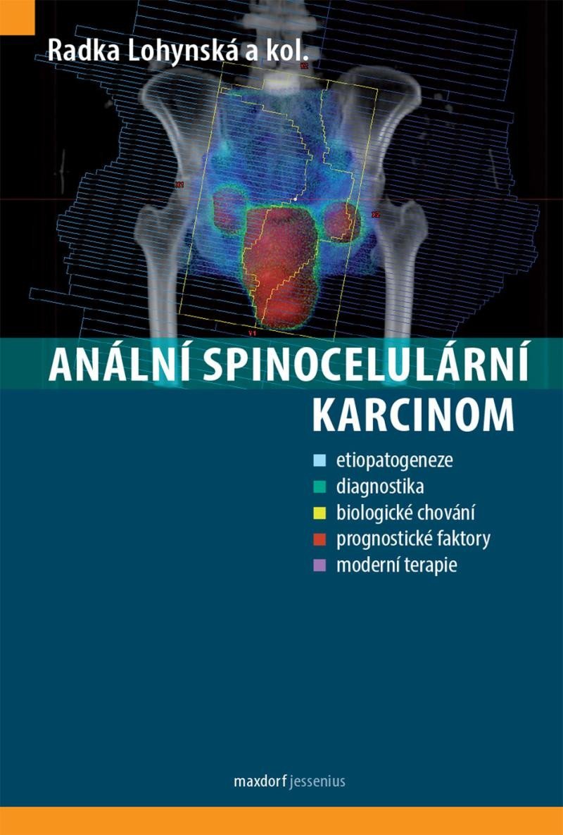 Anální spinocelulární karcinom - Radka Lohynská