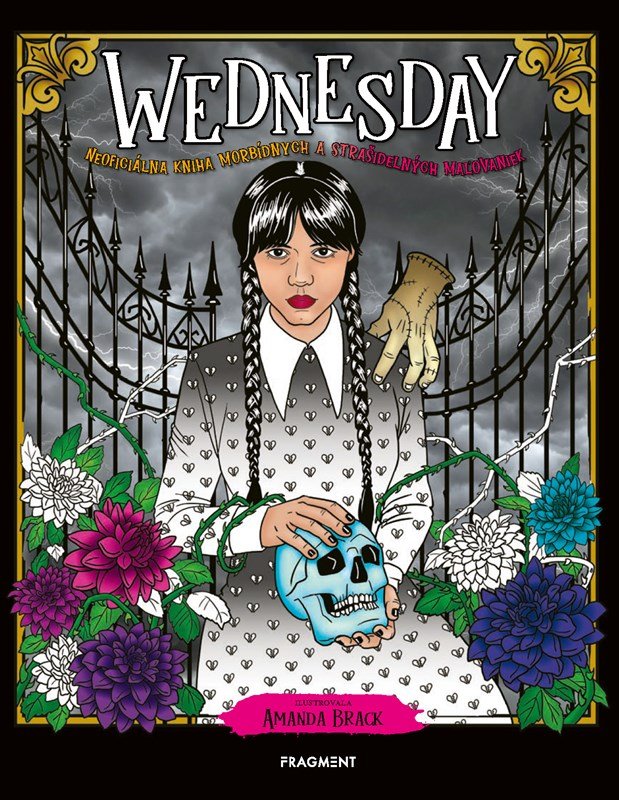 Wednesday: Neoficiálna kniha morbídnych a strašidelných maľovaniek - Amanda Brack