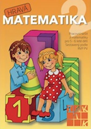 Levně Hravá matematika 2 - Pracovní sešit z matematiky pro 5 - 6 leté děti