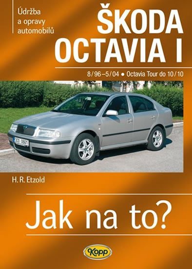 Levně Škoda Octavia I/Tour • 8/96–10/10 • Jak na to? č. 60 - Hans-Rüdiger Etzold