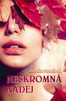 Levně Neskromná nádej - Veronika Savarijová