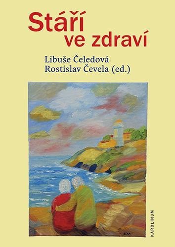 Levně Stáří ve zdraví - Libuše Čeledová