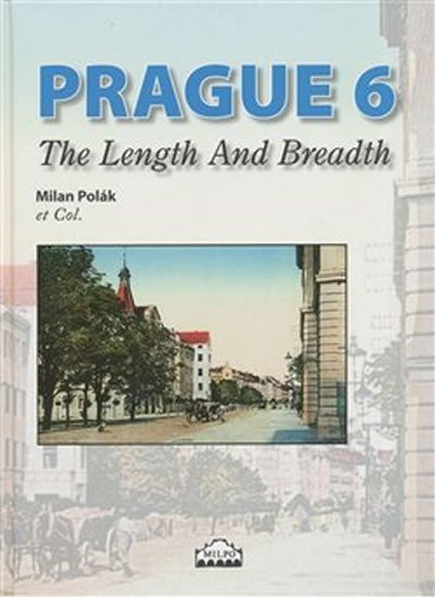 Levně Prague 6 - The Length And Breadth - Milan Polák