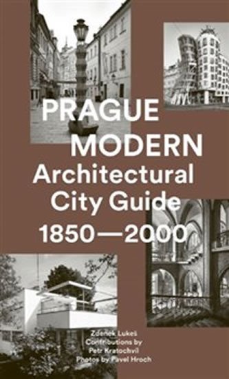Levně Prague Modern - Architectural City Guide 1850-2000 - Zdeněk Lukeš