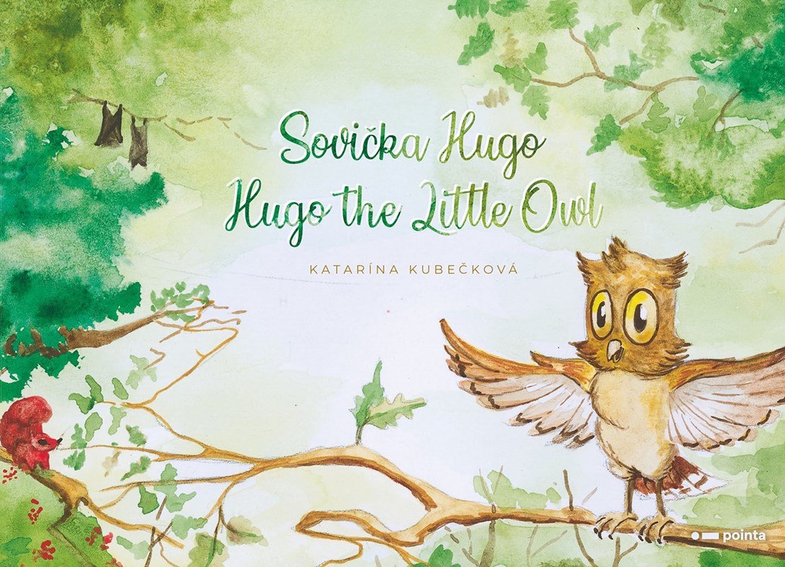 Sovička Hugo / Hugo the Little Owl - Katarína Kubečková