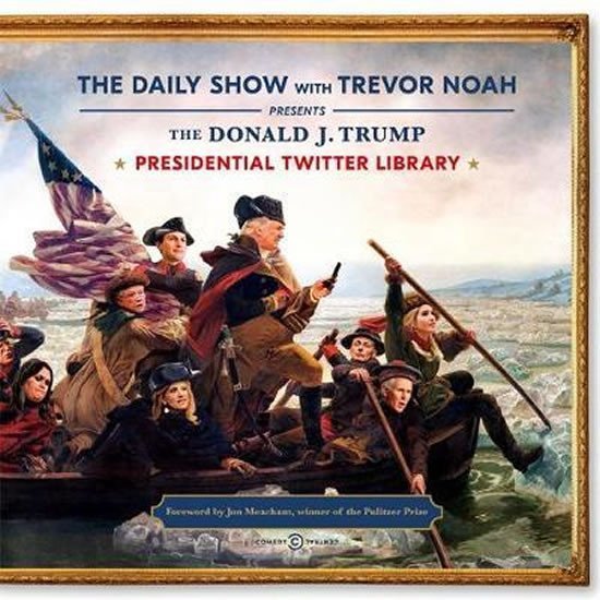 Levně The Daily Show Presidential Twitter Library - Trevor Noah