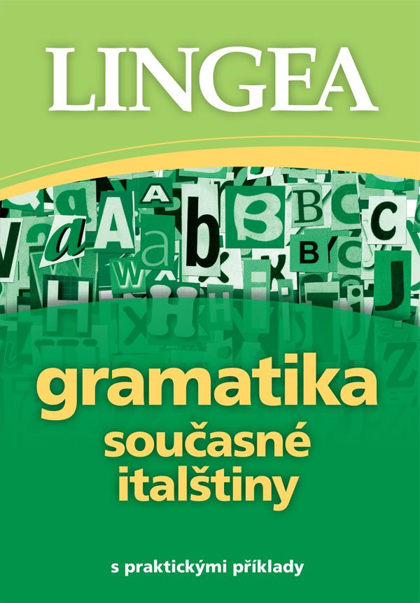 Levně Gramatika současné italštiny s praktickými příklady