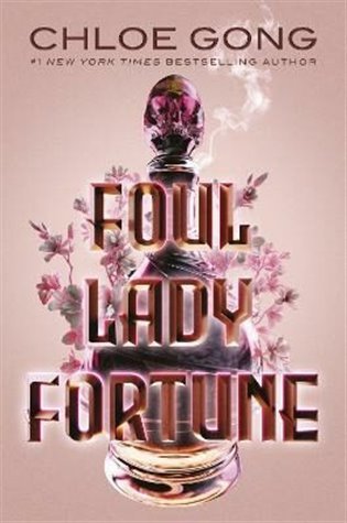 Levně Foul Lady Fortune, 1. vydání - Chloe Gong