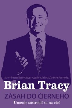 Levně Zásah do čierneho - Brian Tracy