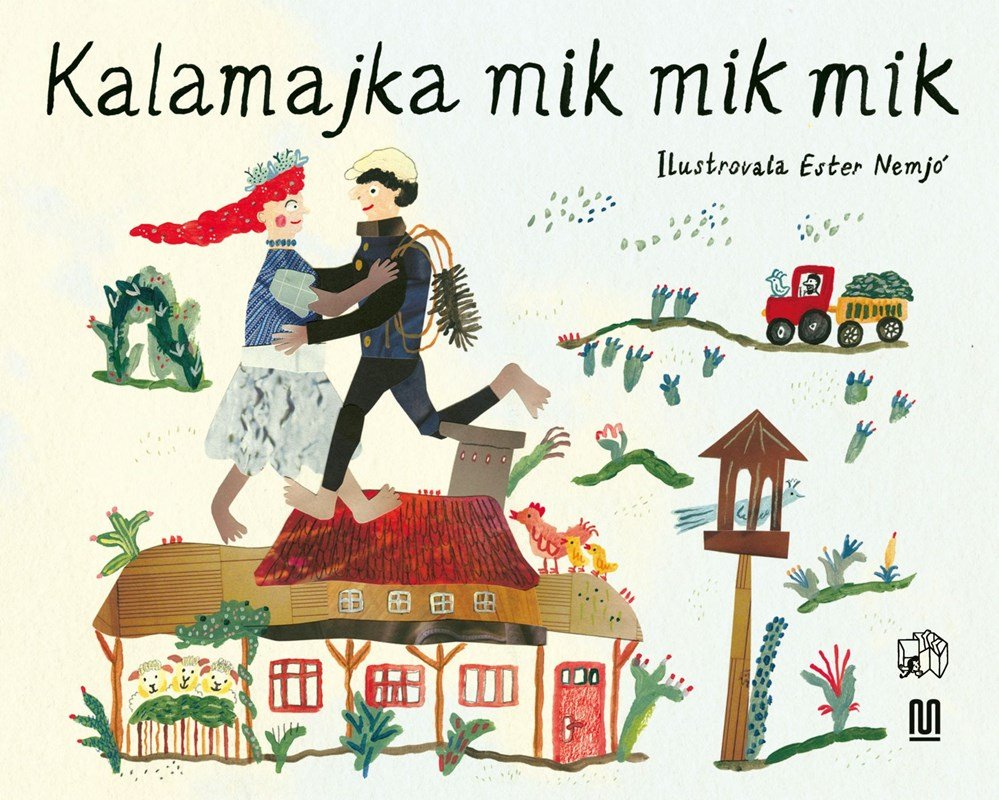 Levně Kalamajka mik mik mik, 1. vydání - Ester Nemjó