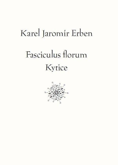 Levně Fasciculus florum / Kytice - Karel Jaromír Erben