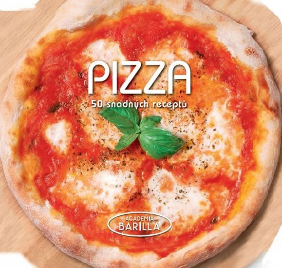 Pizza - 50 snadných receptů - autorů kolektiv