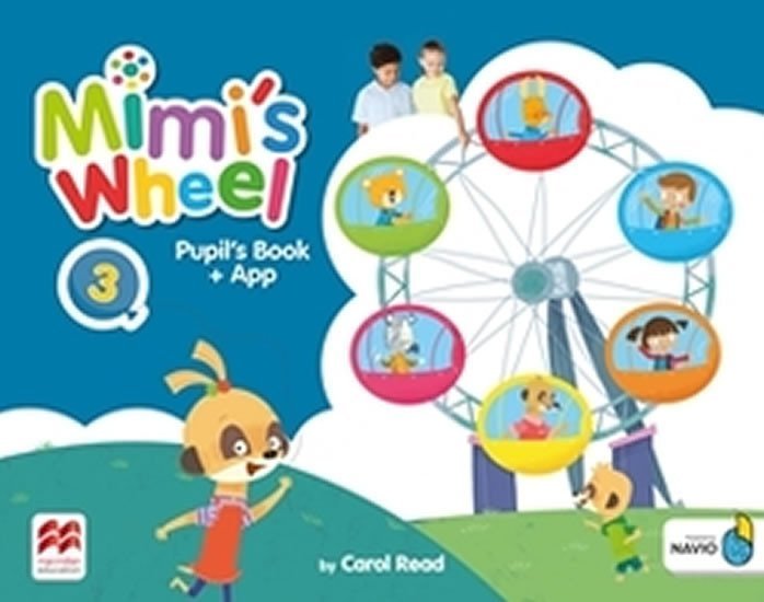 Levně Mimi´s Wheel Level 3 - Pupil´s Book + Navio App - Carol Read