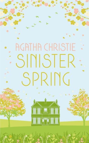 Levně Sinister Spring: Murder and Mystery from the Queen of Crime - Agatha Christie