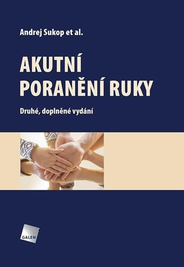 Akutní poranění ruky, 2. vydání - Andrej Sukop