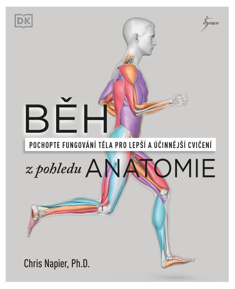 Levně Běh z pohledu anatomie - Správná technika, prevence před zraněním, nastavení tréninku - Chris Napier