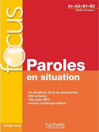 Levně Focus: Paroles en situation + CD audio + corrigés + Parcours digital (Multi-niveaux A1/A2/B1/B2) - Veronique Laurens