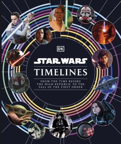 Levně Star Wars Timelines: From the Time Before the High Republic to the Fall of the First Order - Kristin Baver