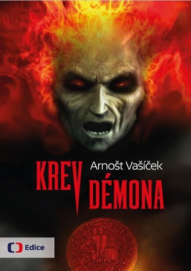 Levně Krev démona - Thriller s děsivým historickým tajemstvím - Arnošt Vašíček