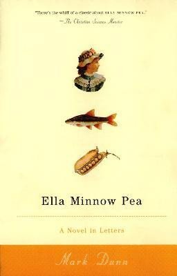 Levně Ella Minnow Pea: A Novel in Letters - Mark Dunn