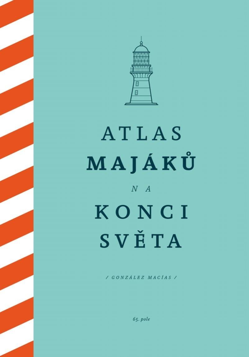 Levně Atlas majáků na konci světa - González Macías