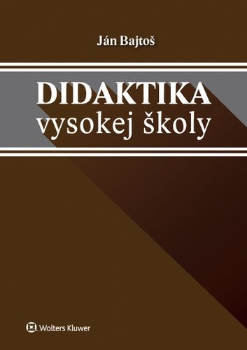 Levně Didaktika vysokej školy - Ján Bajtoš