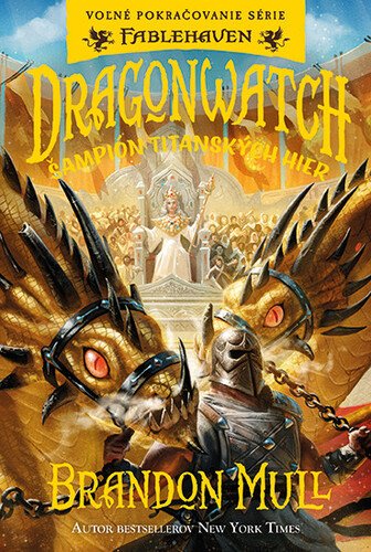 Levně Dragonwatch Šampión titanských hier - Brandon Mull