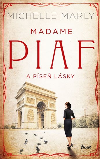 Levně Madame Piaf a píseň lásky - Michelle Marly