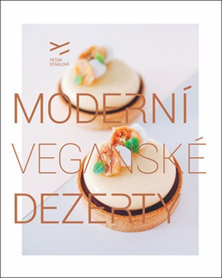 Levně Moderní veganské dezerty - Petra Stahlová