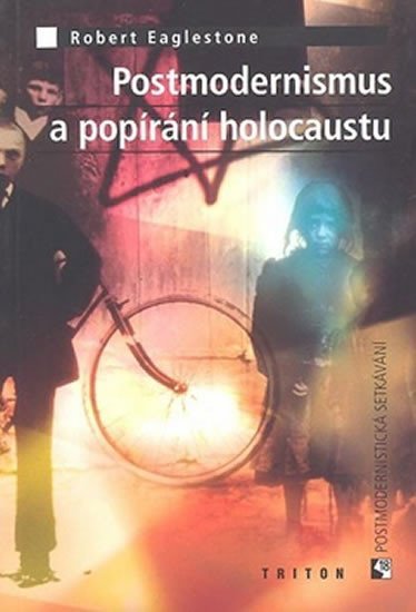 Levně Postmodernismus a popírání holokaustu - autorů kolektiv