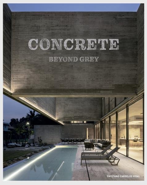 Levně Concrete: Beyond Grey - Cayetano Cardelús Vidal