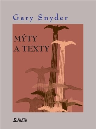 Levně Mýty a texty - Gary Snyder