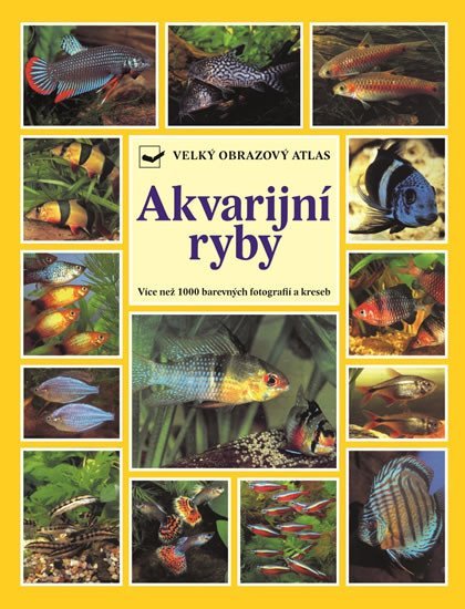 Levně Akvarijní ryby - Velký obrazový atlas - Burkard Kahl