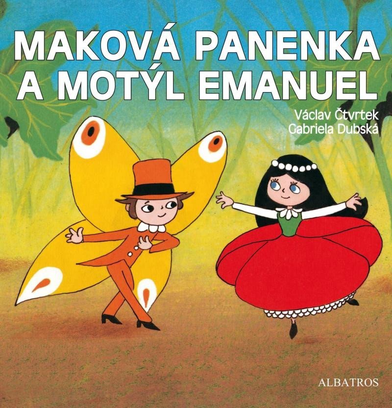 Maková panenka a motýl Emanuel, 1. vydání - Václav Čtvrtek