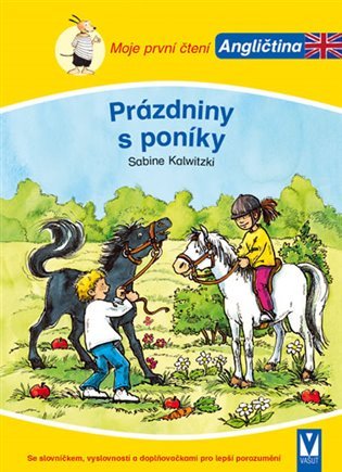 Prázdniny s poníky - Moje první čtení - Angličtina - Sabine Kalwitzkiová