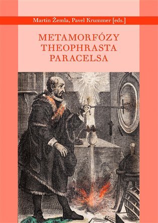 Metamorfózy Theofrasta Paracelsa - Marin Žemla