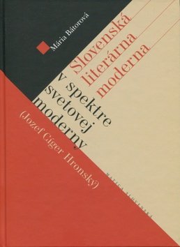 Levně Slovenská literárna moderna v spektre svetovej moderny - Mária Bátorová