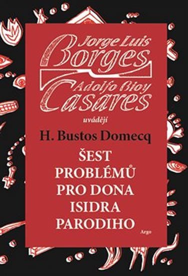 Šest problémů pro dona Isidra Parodiho - Borges Jorge Luis