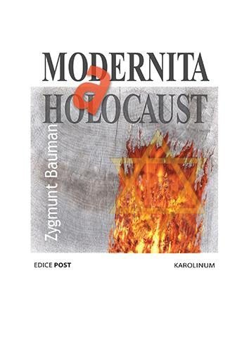 Levně Modernita a holocaust, 3. vydání - Zygmunt Bauman