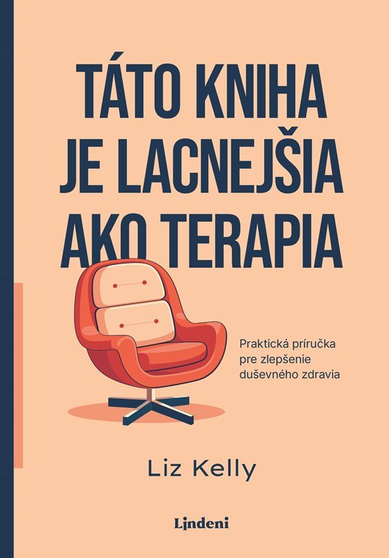 Levně Táto kniha je lacnejšia ako terapia - Liz Kelly