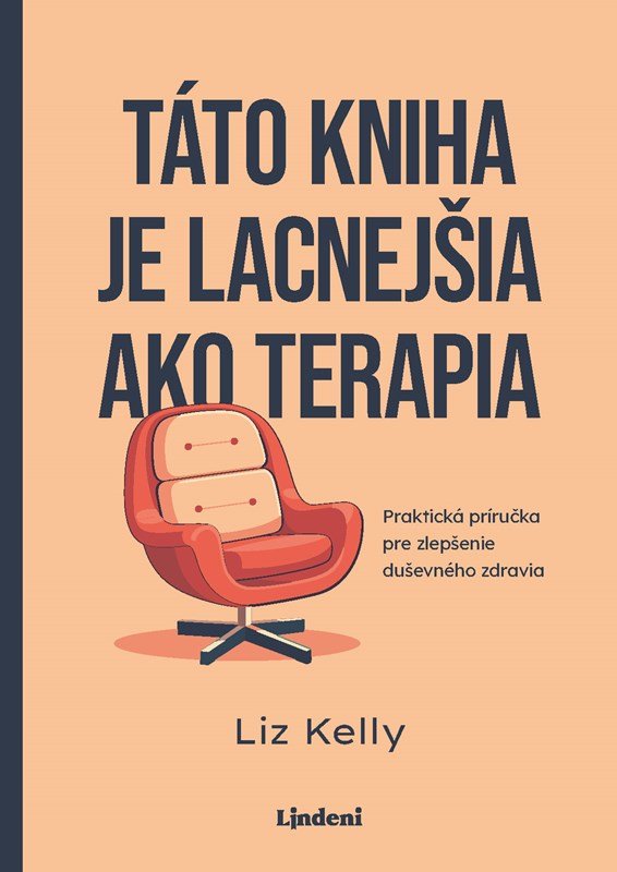 Levně Táto kniha je lacnejšia ako terapia - Liz Kelly