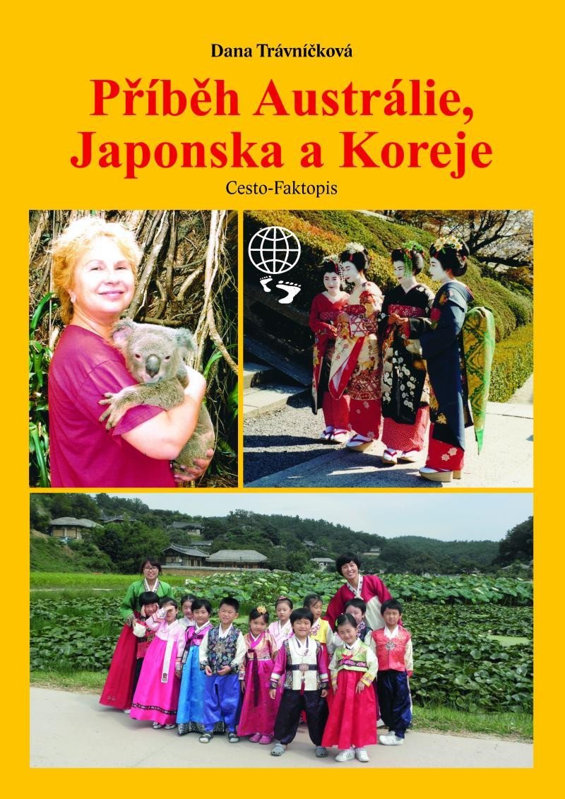 Levně Příběh Austrálie, Japonska a Koreje - Dana Trávníčková