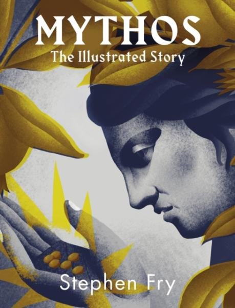 Levně Mythos: The stunningly iIllustrated story - Stephen Fry