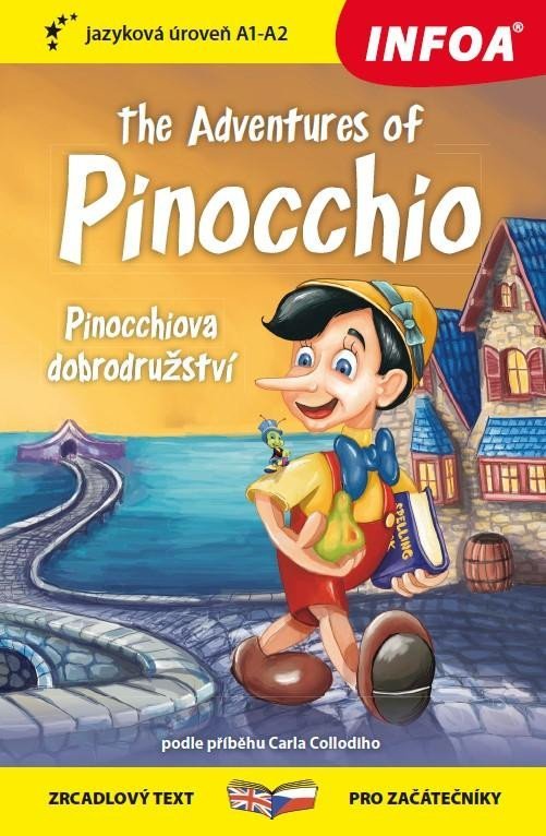 Pinocchiova dobrodružství / The Adventures of Pinocchio - Zrcadlová četba (A1 - A2) - Carlo Lorenzi Collodi