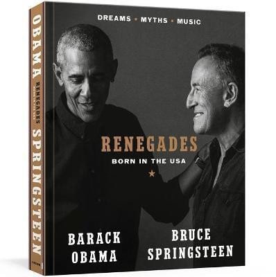 Renegades: Born in the USA - Barack Hussein Obama