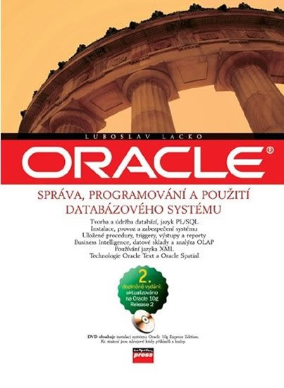 Oracle - Správa, programování a použití databázového systému - Luboslav Lacko