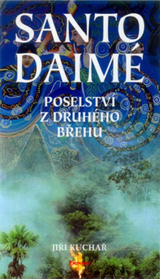 Santo Daimé - Jiří Kuchař
