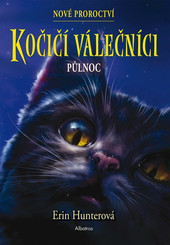 Kočičí válečníci: Nové proroctví 1 - Půlnoc, 3. vydání - Erin Hunter